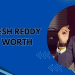 Boopesh Reddy Net Worth