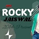 Rocky Jaiswal (2014–Present)