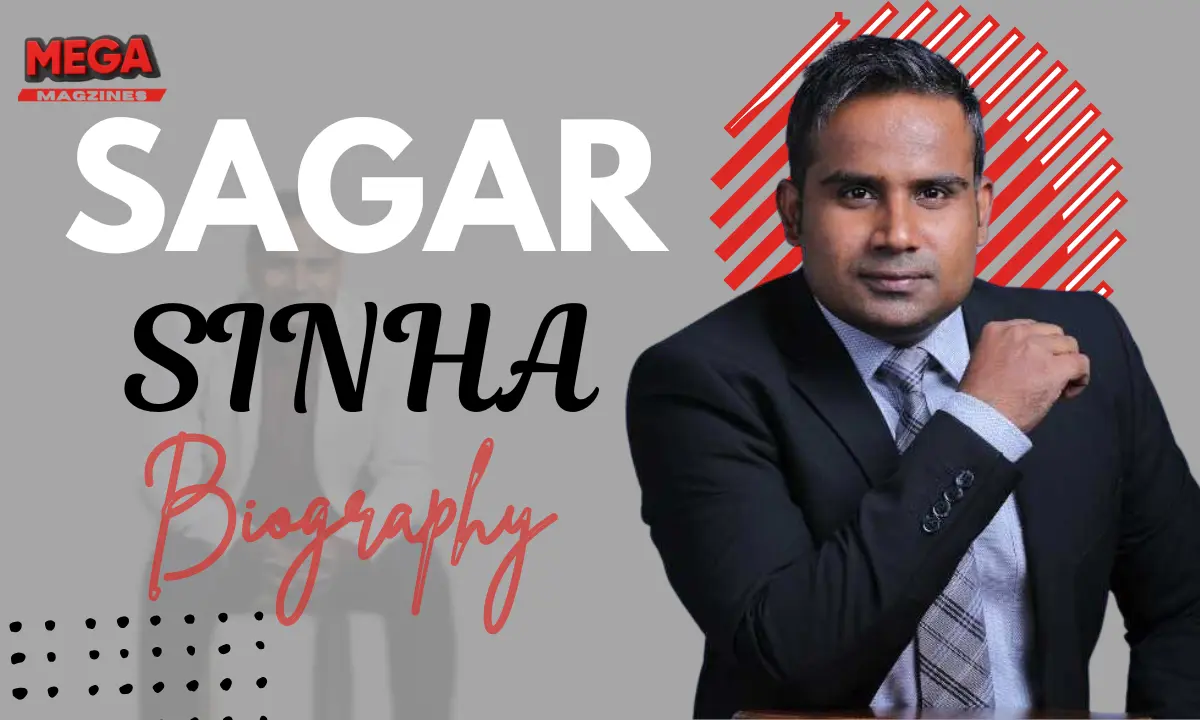 Sagar Sinha Biography