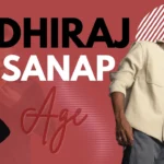 dhiraj sanap age