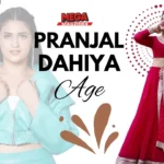 Pranjal Dahiya Age