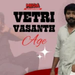 vetri vasanth age
